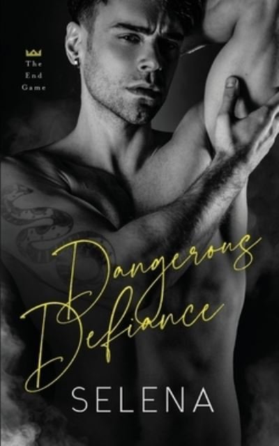 Cover for Selena · Dangerous Defiance: An Arranged Marriage Dark Romance (Pocketbok) (2022)