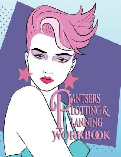 Cover for Deena Rae Schoenfeldt · Pantsers Plotting &amp; Planning Workbook 48 (Paperback Book) (2017)