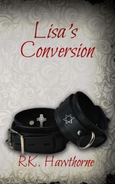 Cover for R K Hawthorne · Lisa's Conversion (Paperback Book) (2017)