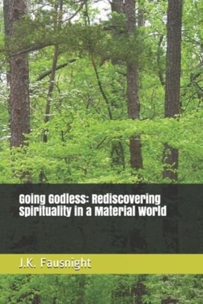Cover for J K Fausnight · Going Godless (Paperback Book) (2009)