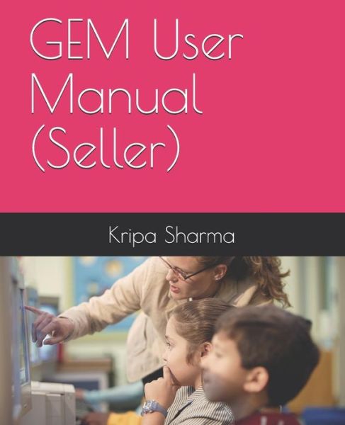 Cover for Kripa Shankar Sharma · Gem User Manual (Seller) (Paperback Book) (2019)