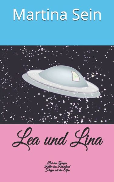 Cover for Martina Sein · Lea und Lina (Paperback Book) (2018)