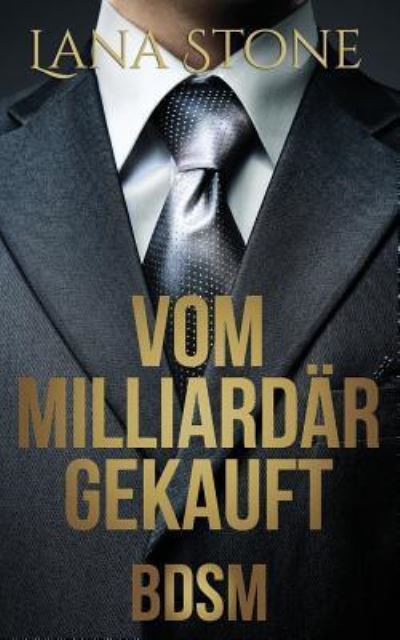 Cover for Lana Stone · Vom Milliardar gekauft (Paperback Book) (2018)