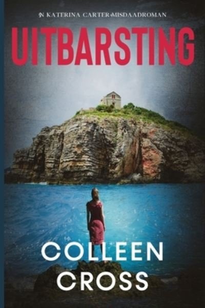 Cover for Colleen Cross · Uitbarsting (Buch) (2024)