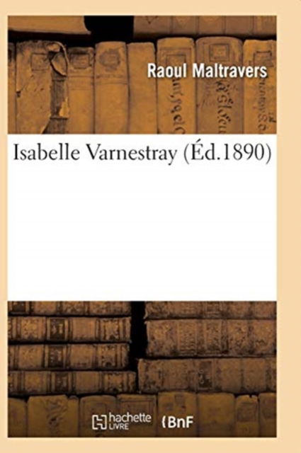 Cover for Maltravers-r · Isabelle Varnestray (Paperback Book) (2017)