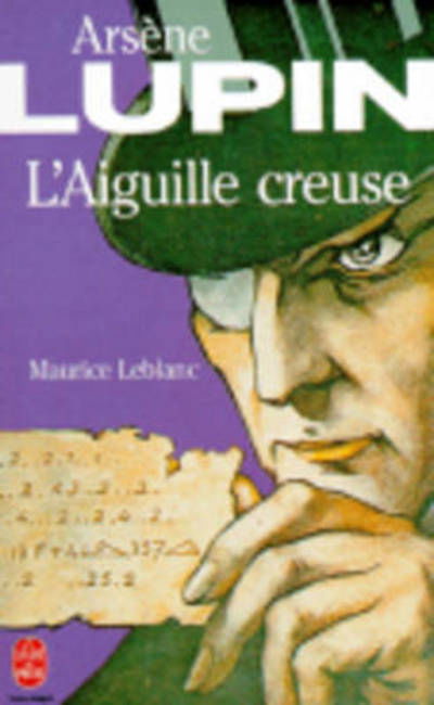 L'aiguille creuse - Maurice Leblanc - Books - Librairie generale francaise - 9782253001416 - March 6, 1973