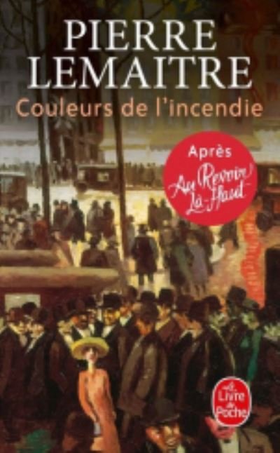 Cover for Pierre Lemaitre · Couleurs de l'incendie (Taschenbuch) (2019)