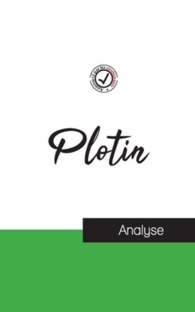 Plotin (etude et analyse complete de sa pensee) - Plotin - Books - Comprendre La Philosophie - 9782759314416 - February 9, 2022