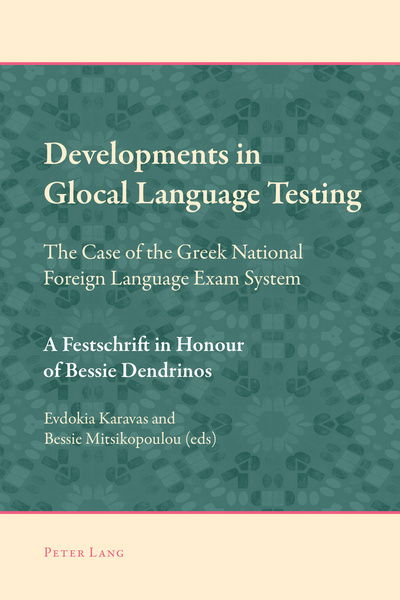 Developments in Glocal Language Testing: The Case of the Greek National Foreign Language Exam System - New Approaches to Applied Linguistics - - Books - Peter Lang AG, Internationaler Verlag de - 9783034322416 - November 30, 2018