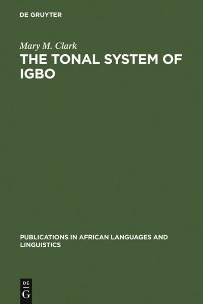 Cover for Clark · The Tonal System of Igbo (Book) (1990)