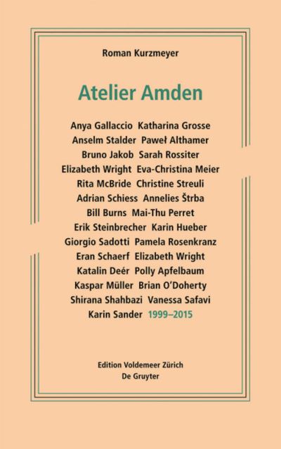 Cover for Roman Kurzmeyer · Atelier Amden: 1999–2015 - Edition Voldemeer (Paperback Book) (2015)