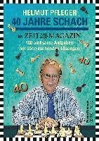 Cover for Helmut Pfleger · 40 Jahre Schach im ZEITmagazin (Book) (2022)
