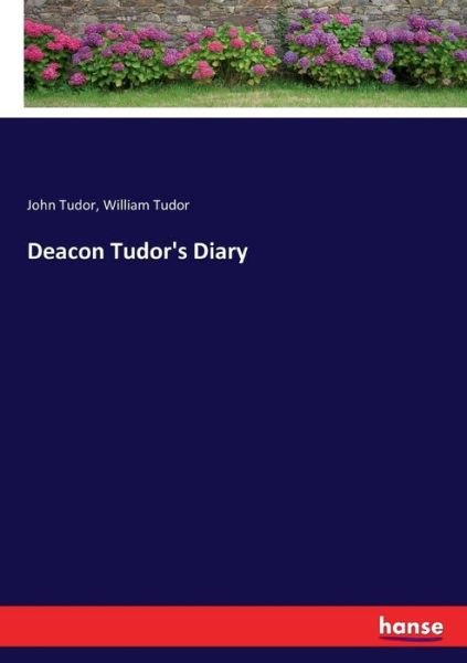 Cover for Tudor · Deacon Tudor's Diary (Bok) (2017)