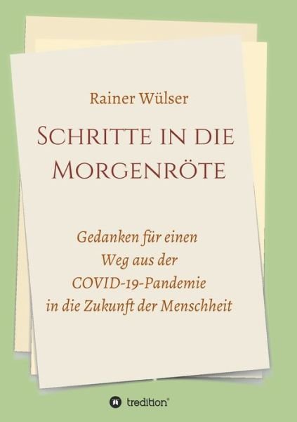 Cover for Wülser · Schritte in die Morgenröte (Book) (2020)