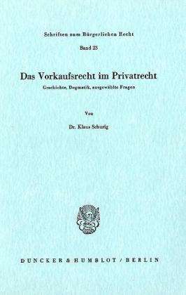 Cover for Schurig · Das Vorkaufsrecht im Privatrech (Book) (1975)