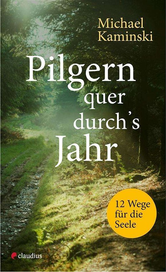 Cover for Kaminski · Pilgern quer durch's Jahr (Buch)