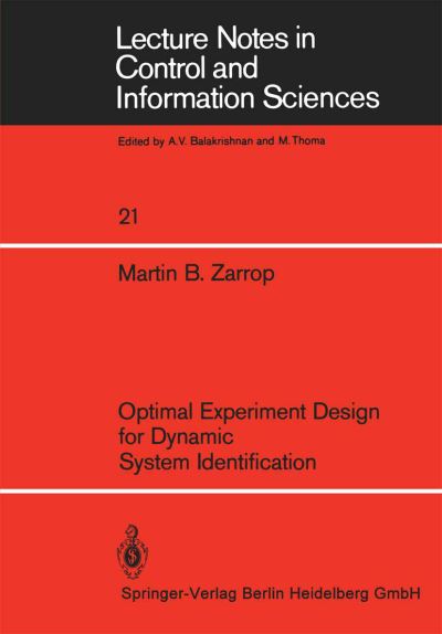 M.B. Zarrop · Optimal Experiment Design for Dynamic System Identification - Lecture Notes in Control and Information Sciences (Paperback Book) (1979)