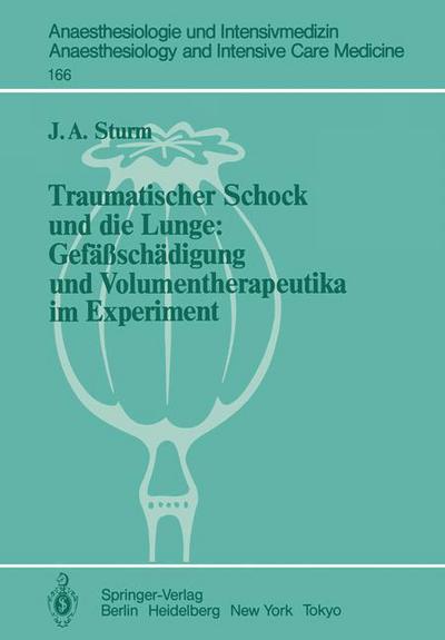Cover for J.a. Sturm · Traumatischer Schock Und Die Lunge - Anaesthesiologie Und Intensivmedizin / Anaesthesiology and Intensive Care Medicine (Paperback Book) [German edition] (1985)