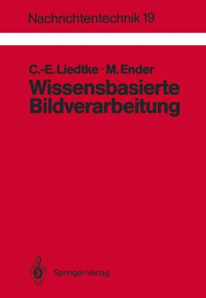 Cover for Claus-e. Liedtke · Wissensbasierte Bildverarbeitung - Nachrichtentechnik (Paperback Book) [German edition] (1989)