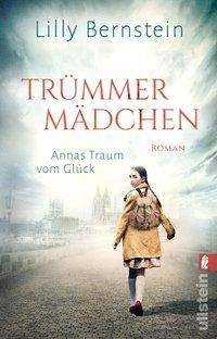 Cover for Bernstein · Trümmermädchen - Annas Traum (Buch)