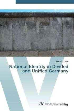 Cover for Ekman · National Identity in Divided and (Book)