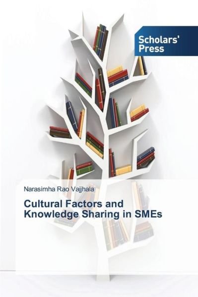 Cover for Narasimha Rao Vajjhala · Cultural Factors and Knowledge Sharing in Smes (Paperback Bog) (2014)