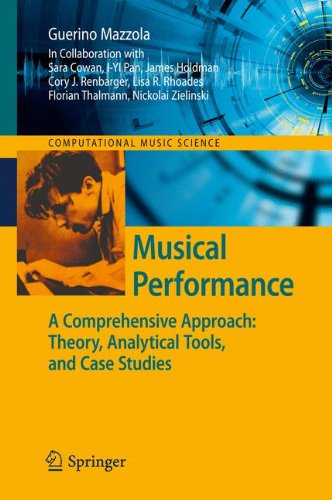 Cover for Guerino Mazzola · Musical Performance: A Comprehensive Approach: Theory, Analytical Tools, and Case Studies - Computational Music Science (Paperback Book) [2011 edition] (2013)