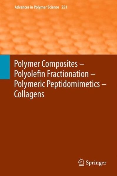 Cover for Akihiro Abe · Polymer Composites - Polyolefin Fractionation - Polymeric Peptidomimetics - Collagens - Advances in Polymer Science (Pocketbok) [2013 edition] (2014)