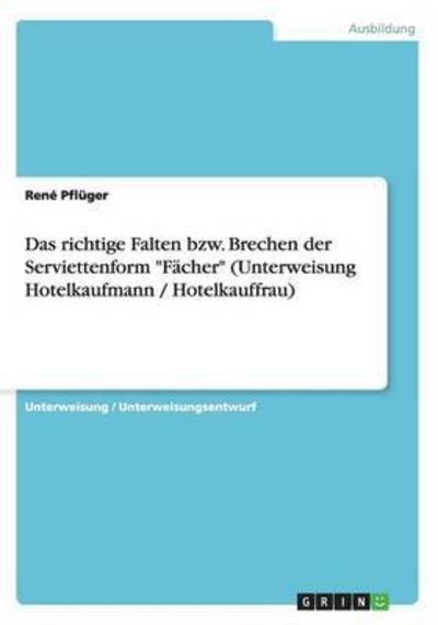 Cover for Pflüger · Das richtige Falten bzw. Breche (Bok) (2015)