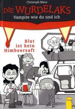 Cover for Christoph Mauz · Wurdelaks: Blut Ist Kein Himbeersaft (Book)