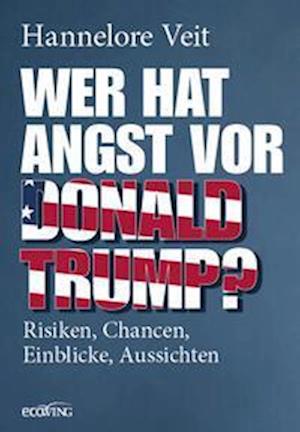 Cover for Hannelore Veit · Wer hat Angst vor Donald Trump? (Book) (2024)