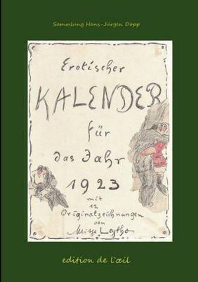 Cover for Hans-jurgen Dopp · Mitja Leytho Erotischer Kalender 1923 (Taschenbuch) (2013)