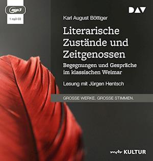 Cover for Karl August Böttiger · Literarische Zustände und Zeitgenossen. Begegnungen und Gespräche im klassischen Weimar (CD)