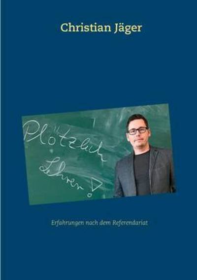 Cover for Jäger · Plötzlich Lehrer! (Bok) (2018)