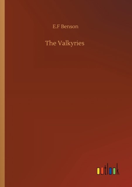 Cover for E F Benson · The Valkyries (Paperback Bog) (2020)