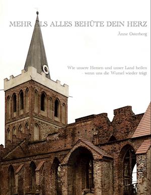 Cover for Änne Osterberg · Mehr als alles behüte dein Herz (Hardcover Book) (2021)