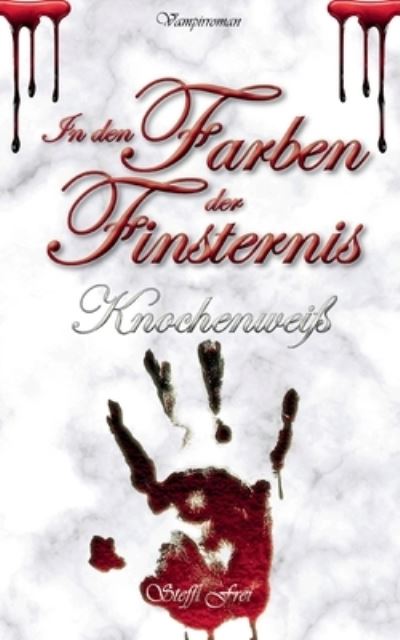 Cover for Steffi Frei · In den Farben der Finsternis (Book) (2024)