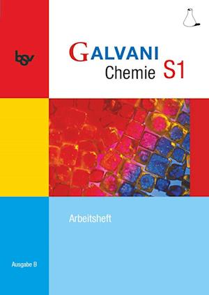 Galvani Chemie S1 Ausgabe B. Arbeitsheft - Britta Frese - Kirjat - Oldenbourg Schulbuchverl. - 9783762704416 - tiistai 3. toukokuuta 2011