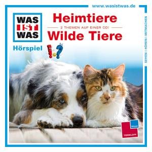 Cover for Was Ist Was · Folge 39: Heimtiere / Wilde Tiere (CD) (2012)