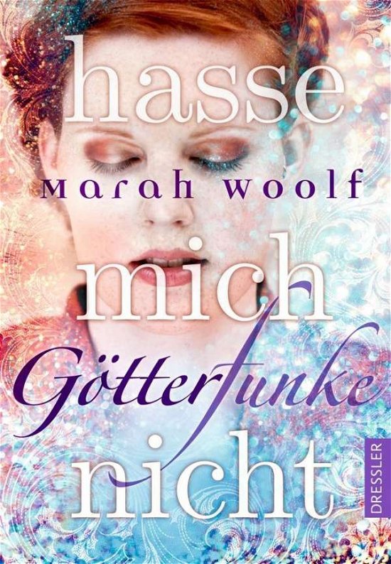 Cover for Woolf · GötterFunke - Hasse mich nicht! (Buch)