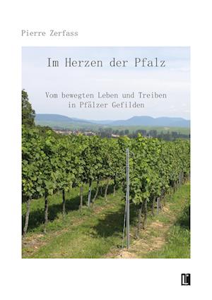 Cover for Pierre Zerfass · Im Herzen der Pfalz (Book) (2024)