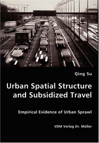 Cover for Qing Su · Urban Spatial Structure and Subsidized Travel (Paperback Bog) (2007)