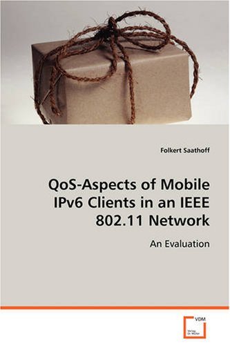 Cover for Folkert Saathoff · Qos-aspects of Mobile Ipv6 Clients in an Ieee 802.11 Network (Pocketbok) (2008)