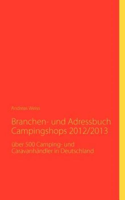 Cover for Weiss · Branchen- und Adressbuch Campings (Bok) [German edition] (2011)