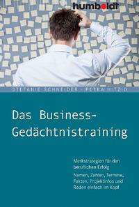 Das Business-Gedächtnistraining - Stefanie Schneider - Books - Humboldt Verlag - 9783842642416 - March 1, 2021