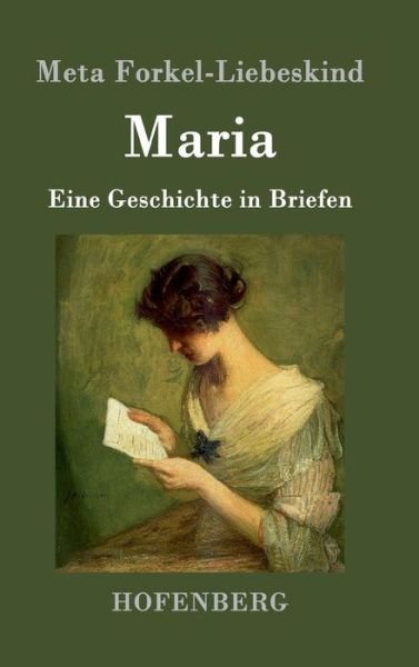 Cover for Meta Forkel-liebeskind · Maria (Innbunden bok) (2015)