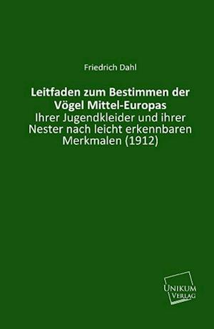 Leitfaden zum Bestimmen der Vögel - Dahl - Książki -  - 9783845711416 - 