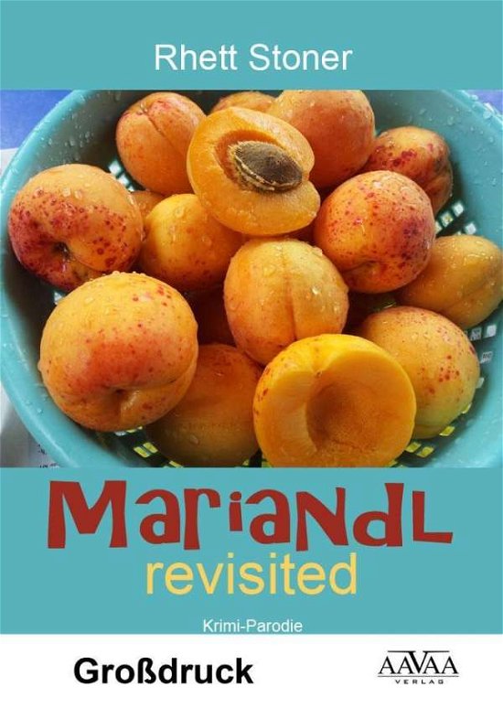 Mariandl revisited - Großdruck - Stoner - Books -  - 9783845922416 - 