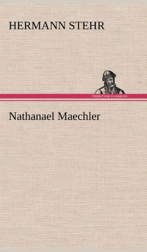 Cover for Hermann Stehr · Nathanael Maechler (Hardcover Book) [German edition] (2012)