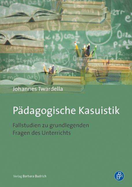 Cover for Twardella · Pädagogische Kasuistik (Bok)